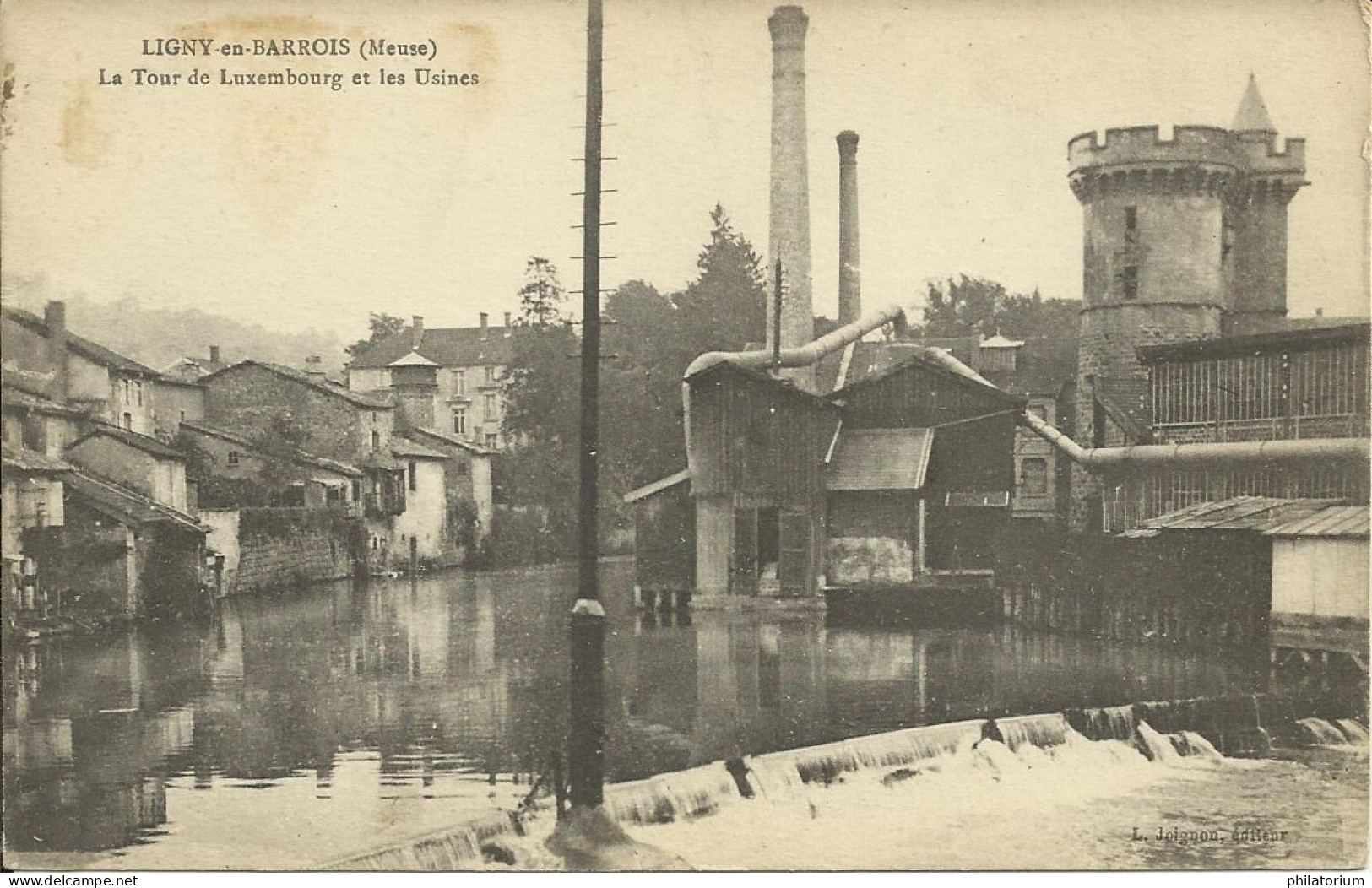 55  LIGNY En BARROIS   Tour Valeran De Luxembourg Et Les Usines (Moulin) - Ligny En Barrois