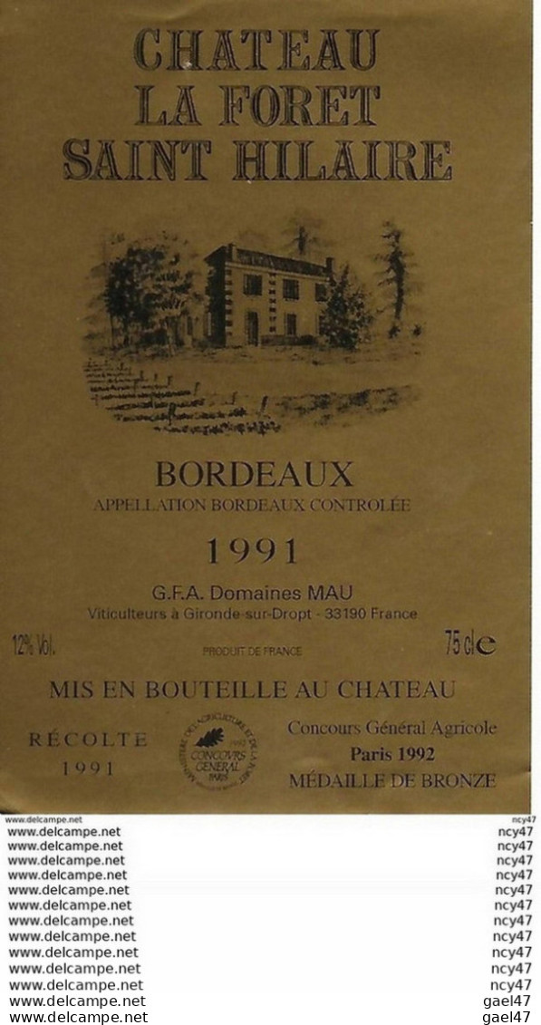 ETIQUETTES De Vins.  Château LA FORET SAINT HILAIRE 1991   (Bordeaux). Domaine Mau  75cl. ..C437 - Bordeaux