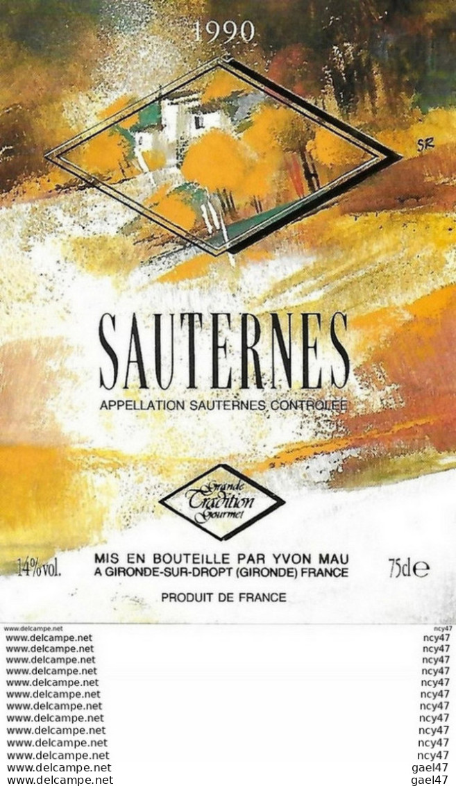 ETIQUETTES De Vins.  SAUTERNES  1990   (Sauternes).  Yvon Mau.  75cl. ..C445 - Bordeaux