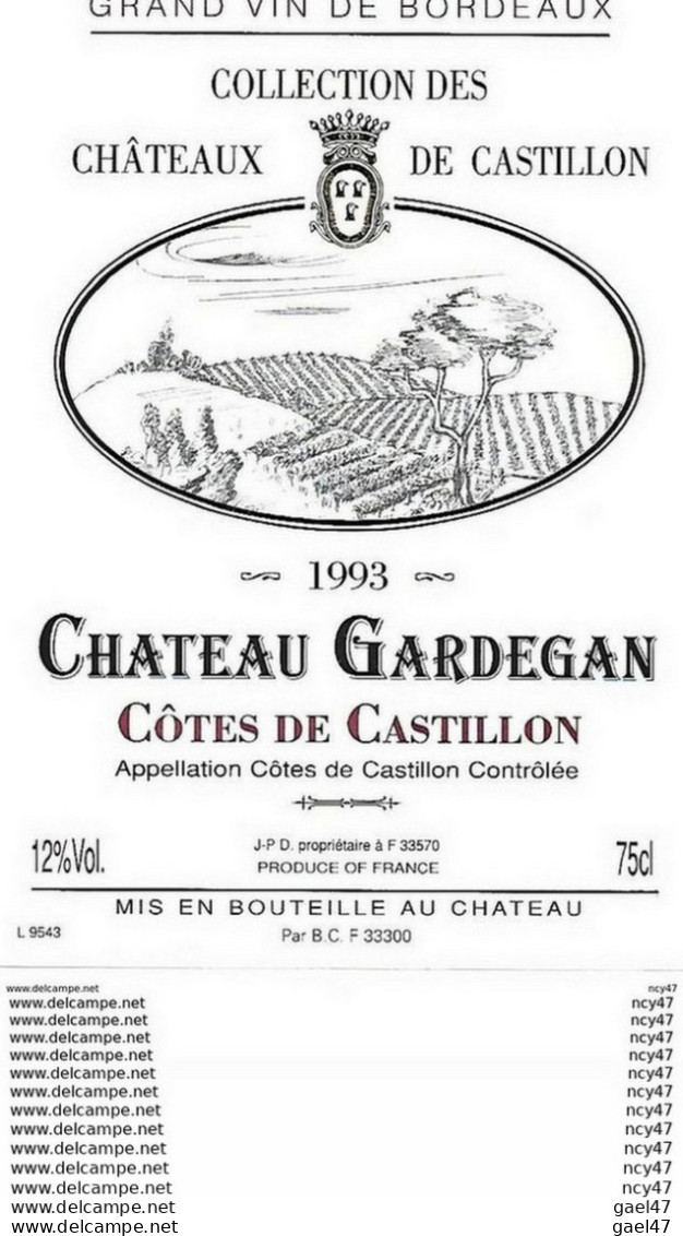 ETIQUETTES De Vins.  Château GARDEGAN 1993   (Cotes De Castillon).  JP D.  75cl. ..C463 - Bordeaux