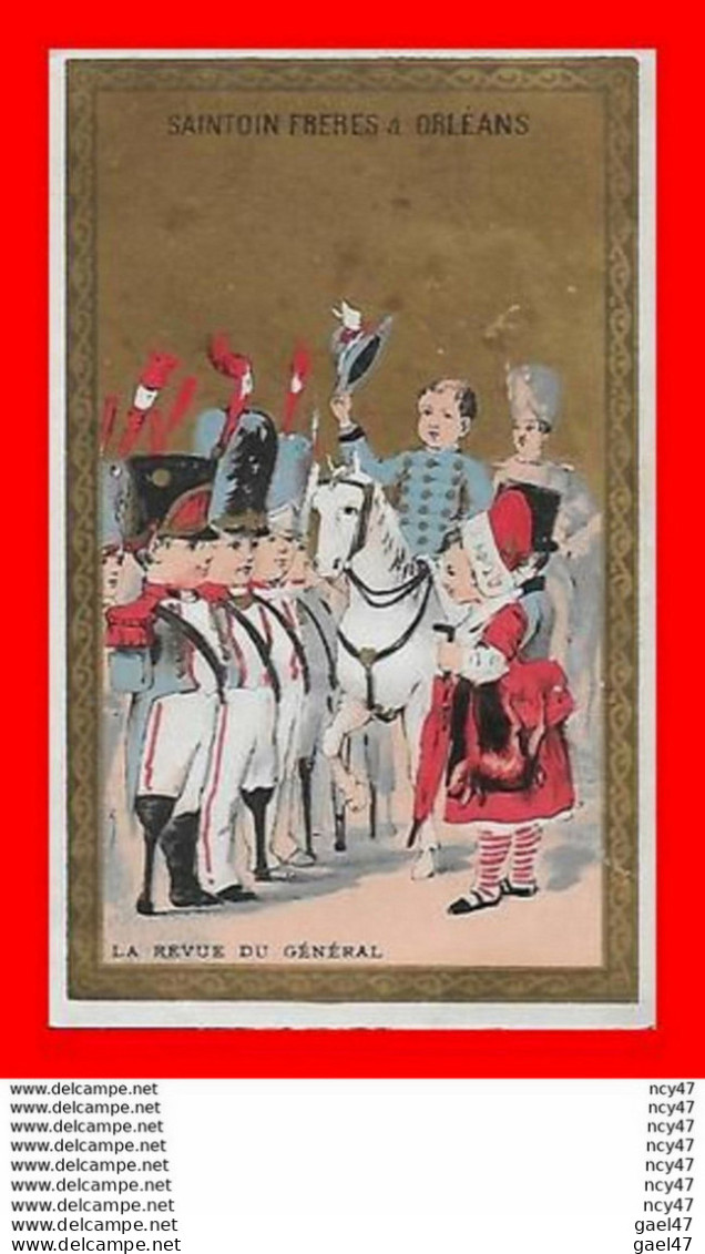 CHROMOS. Confiserie-Chocolaterie. SAINTOIN Frères (Orléans)  La Revue Du Général...S2997 MILITARIA - Andere & Zonder Classificatie