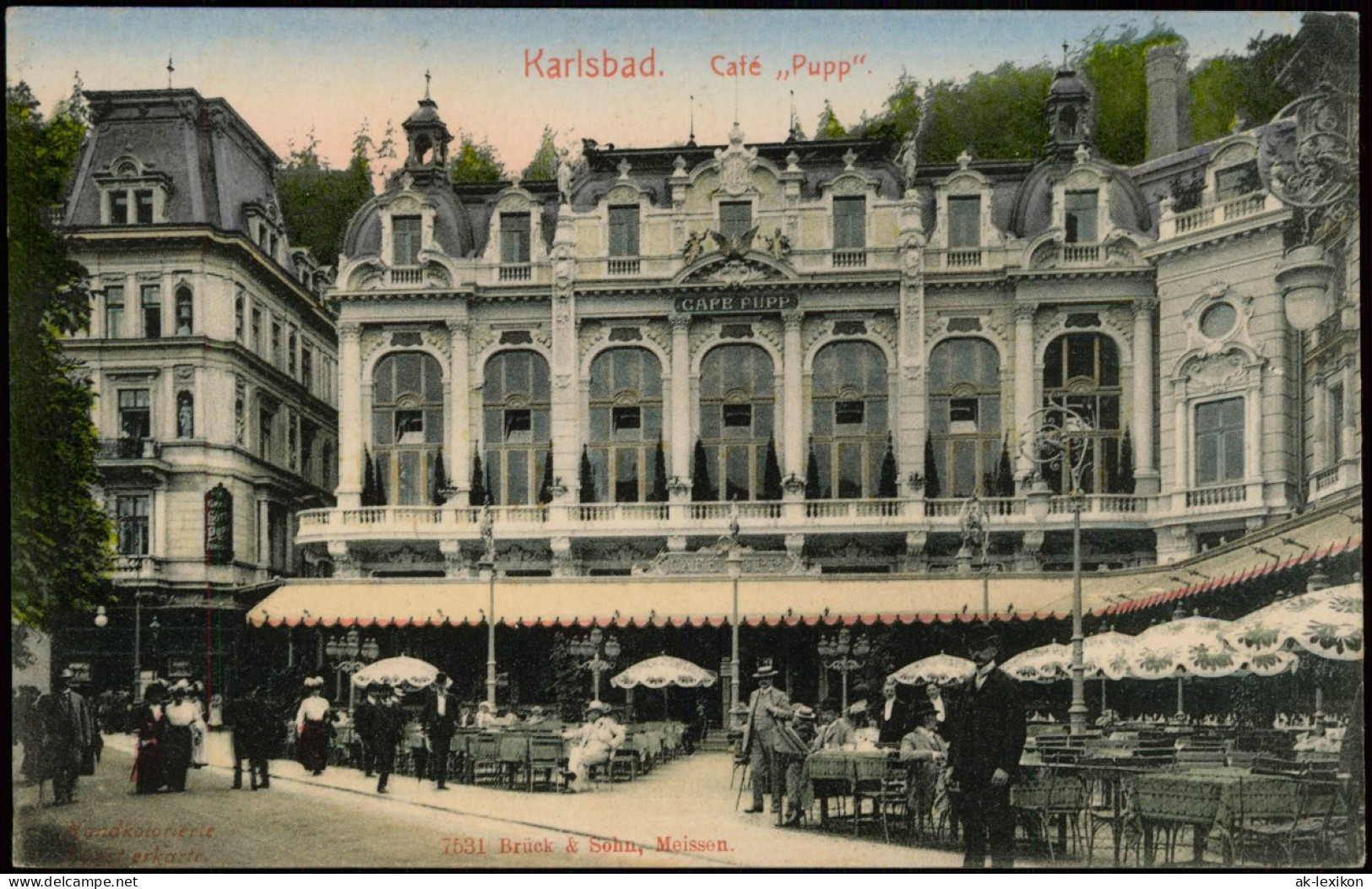 Postcard Karlsbad Karlovy Vary Café ,,Pupp" - Colorierte AK 1909 - Czech Republic
