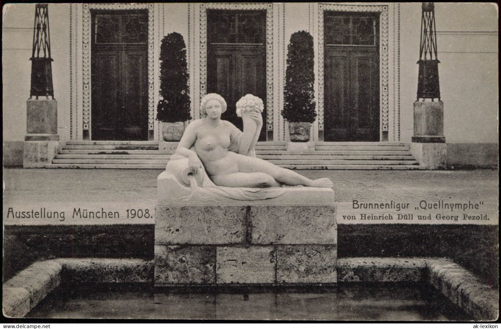 Ansichtskarte München Brunnenfigur ,,Quellnymphe" Ausstellung 1908 - Muenchen