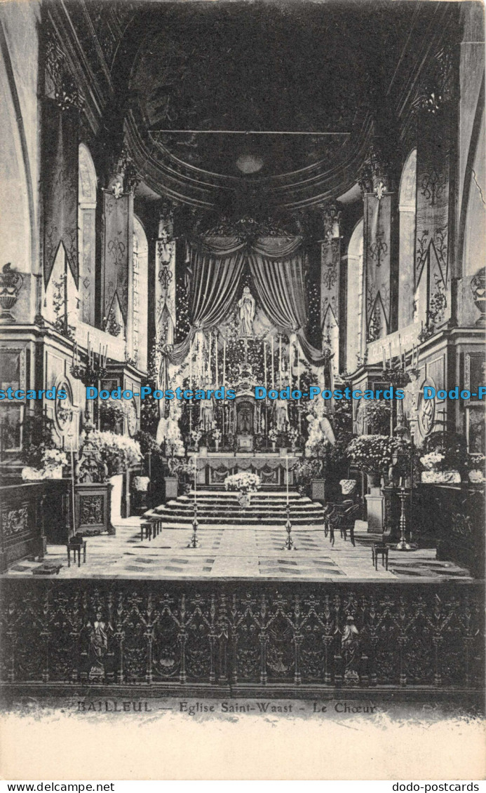 R087705 Bailleul. Eglise Saint Waast. Le Choeur. Imp. E. Le Deley - World