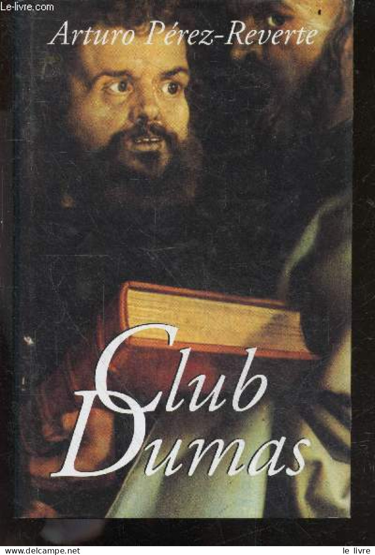 Club Dumas Ou L'ombre De Richelieu - Perez-reverte Arturo - Quijano Jean Pierre (trad.) - 1994 - Other & Unclassified