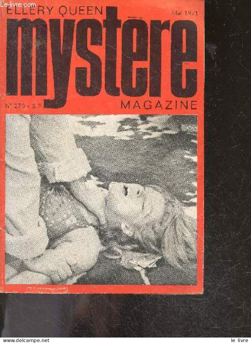 Mystere Magazine N°279 Mai 1971 - Nouvelles : Le Crime De La Rue St Andre Des Arts- Faites Sauter Le Bouchon- Cartes Sur - Andere Magazine