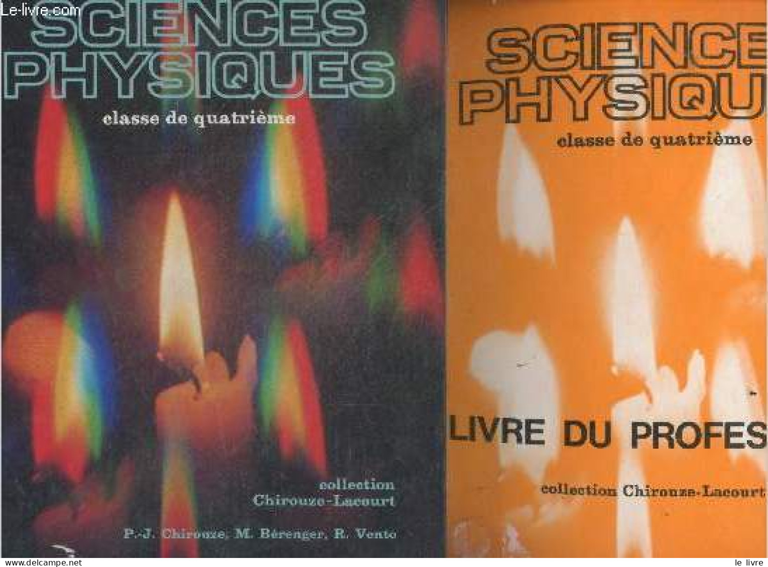 Sciences Physiques - Classe De Quatrieme- 2 Volumes : Manuel + Livre Du Professeur - Collection Chirouze Lacourt - CHIRO - Non Classés