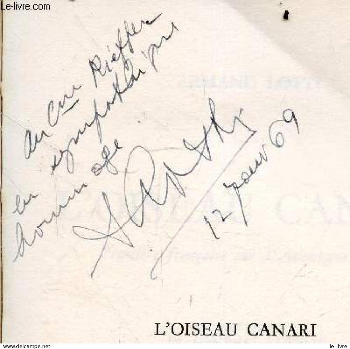 L'oiseau Canari - Premiere Francaise Sur L'atlantique Nord + Envoi De L'auteur - LOTTI ARMAND- General Stehlin (preface) - Autographed