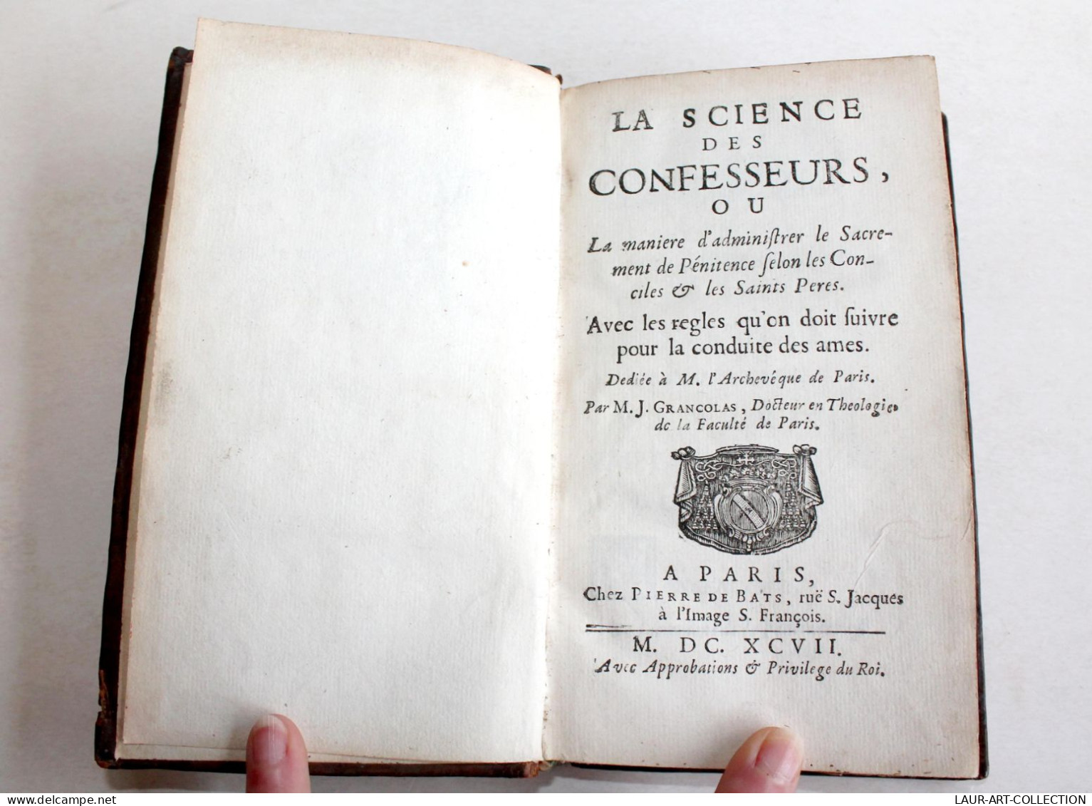 EO 1697 SCIENCE DES CONFESSEURS OU MANIERE ADMINISTRER LE SACREMENT DE PENITENCE / ANCIEN LIVRE XVIIe SIECLE (2603.173) - Tot De 18de Eeuw