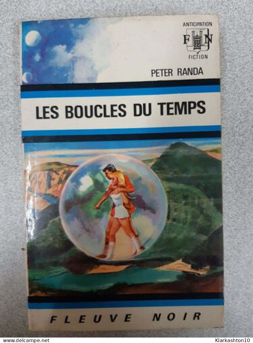 Les Boucles Du Temps - Andere & Zonder Classificatie