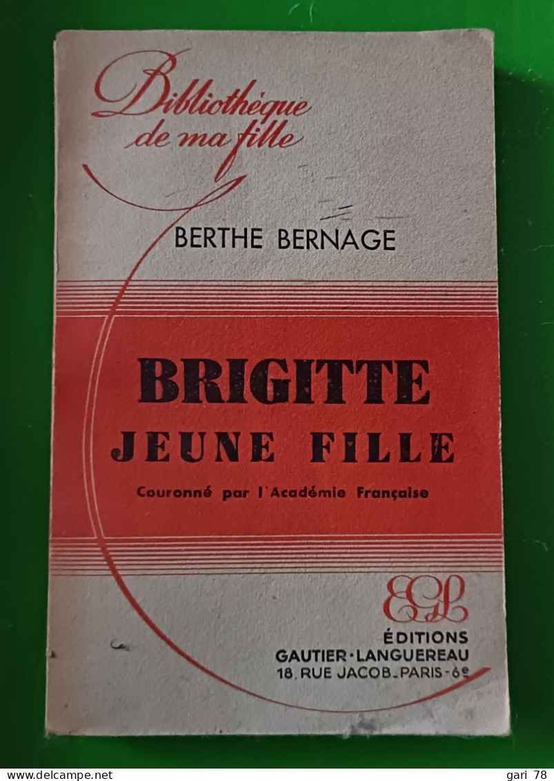 Berthe BERNAGE Brigitte Jeune Fille   - Collection "bibliothèque De Ma Fille" - Autres & Non Classés