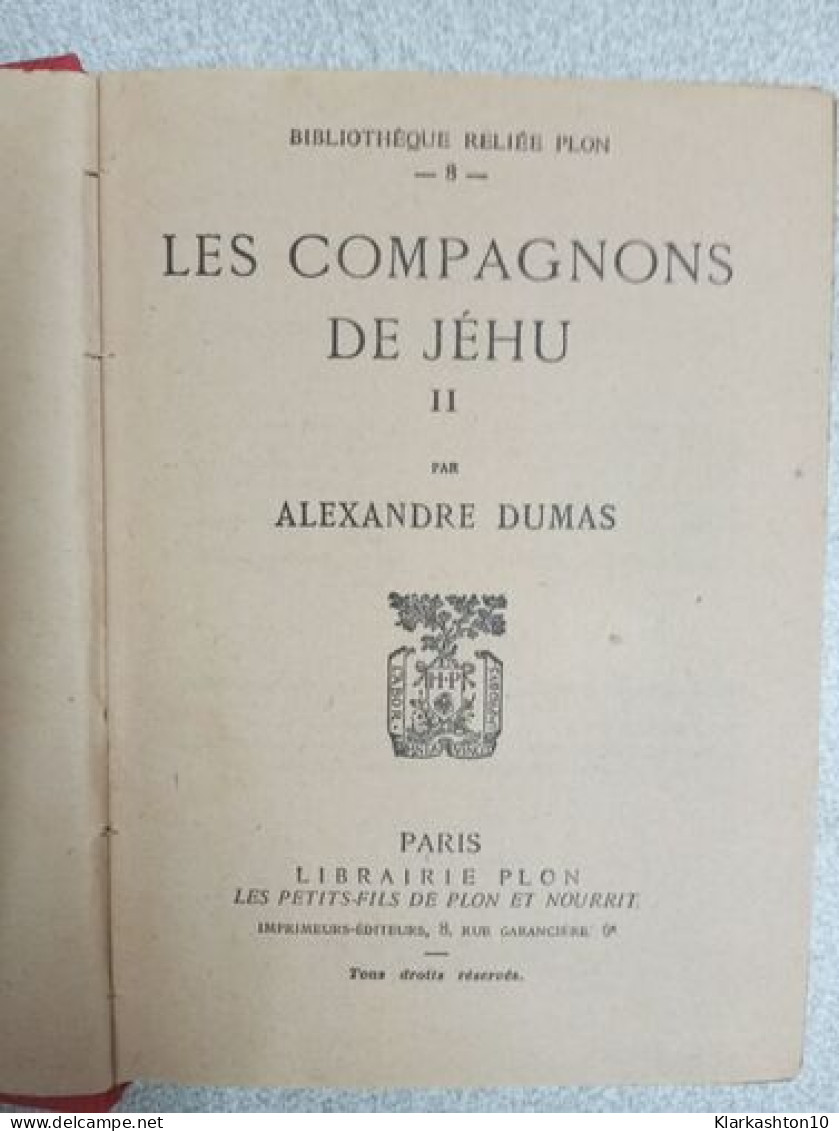 Les Compagnons De Jéhu Tome II - Altri & Non Classificati