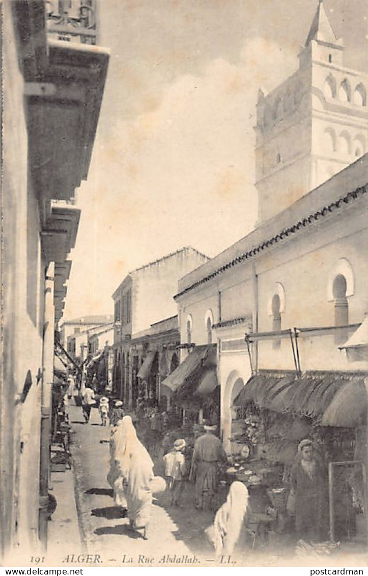 Algérie - ALGER - La Rue Abdallah - Ed. L.L. 191 - Algiers