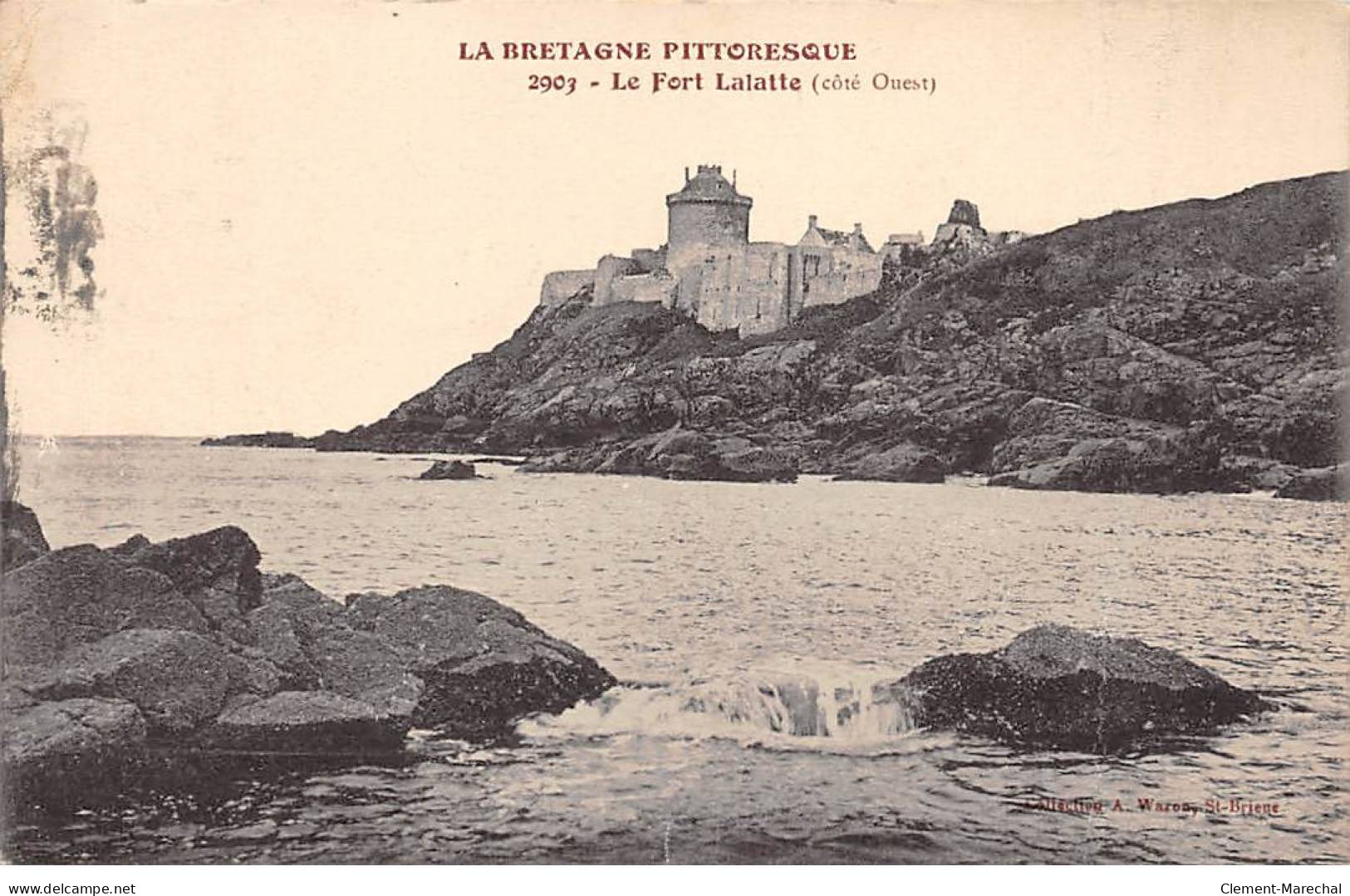 La Bretagne Pittoresque - Le Fort Lalatte - Très Bon état - Otros & Sin Clasificación