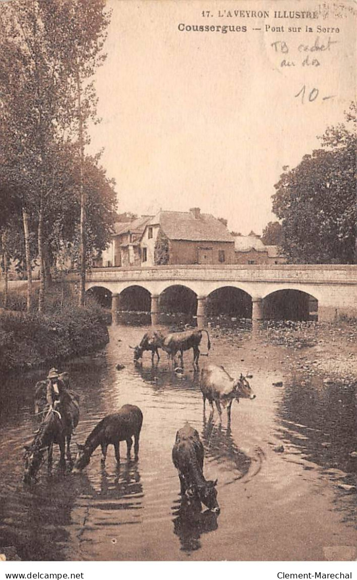 COUSSERGUES - Pont Sur La Serre - Très Bon état - Altri & Non Classificati