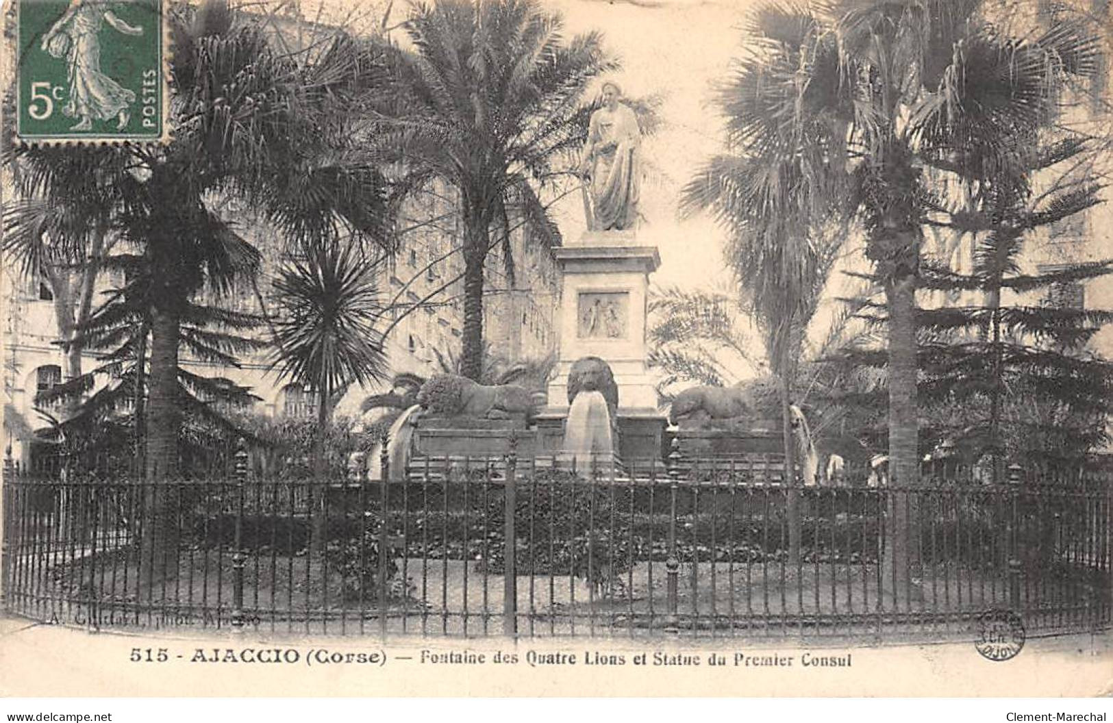 AJACCIO - Fontaine Des Quatre Lions Et Statue Du Premier Consul - Très Bon état - Ajaccio