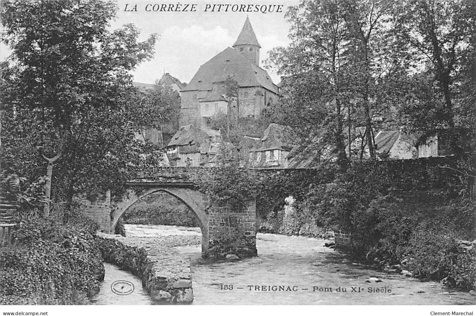 TREIGNAC - Pont Du XIe Siècle - Très Bon état - Treignac