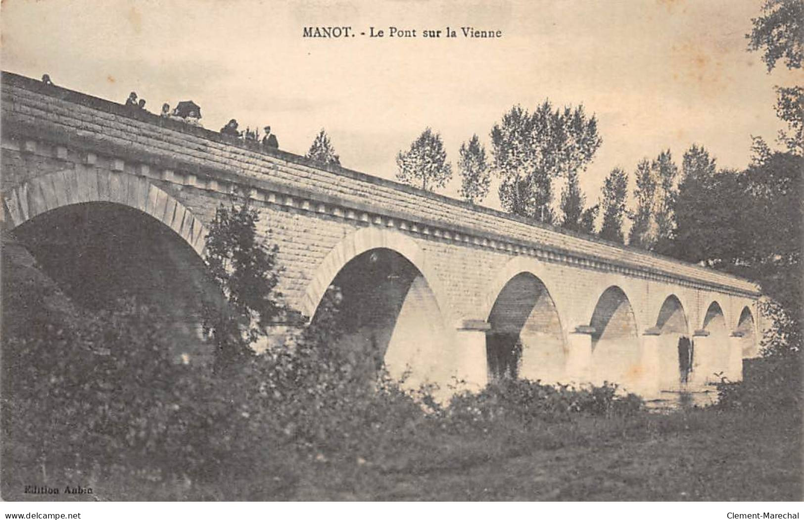 MANOT - Le Pont Sur La Vienne - état - Andere & Zonder Classificatie