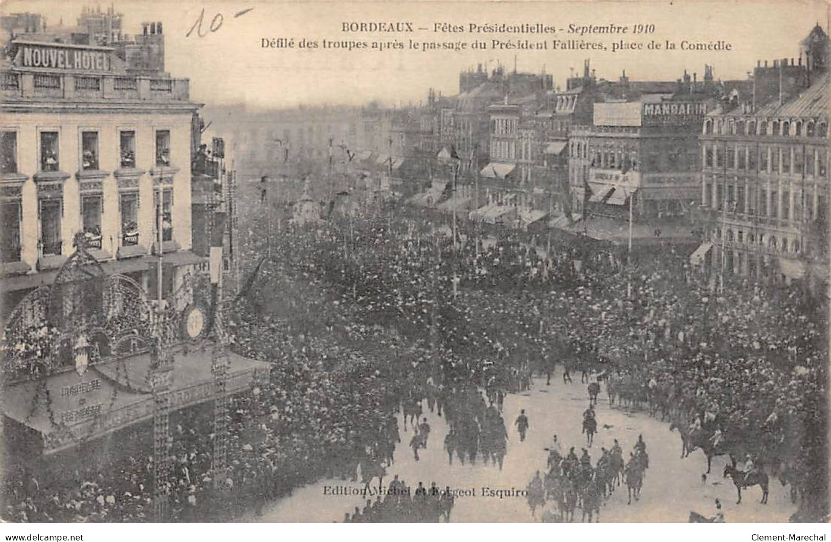 BORDEAUX - Fêtes Présidentielles - Septembre 1910 - Défilé Des Troupes - Place De La Comédie - Très Bon état - Bordeaux