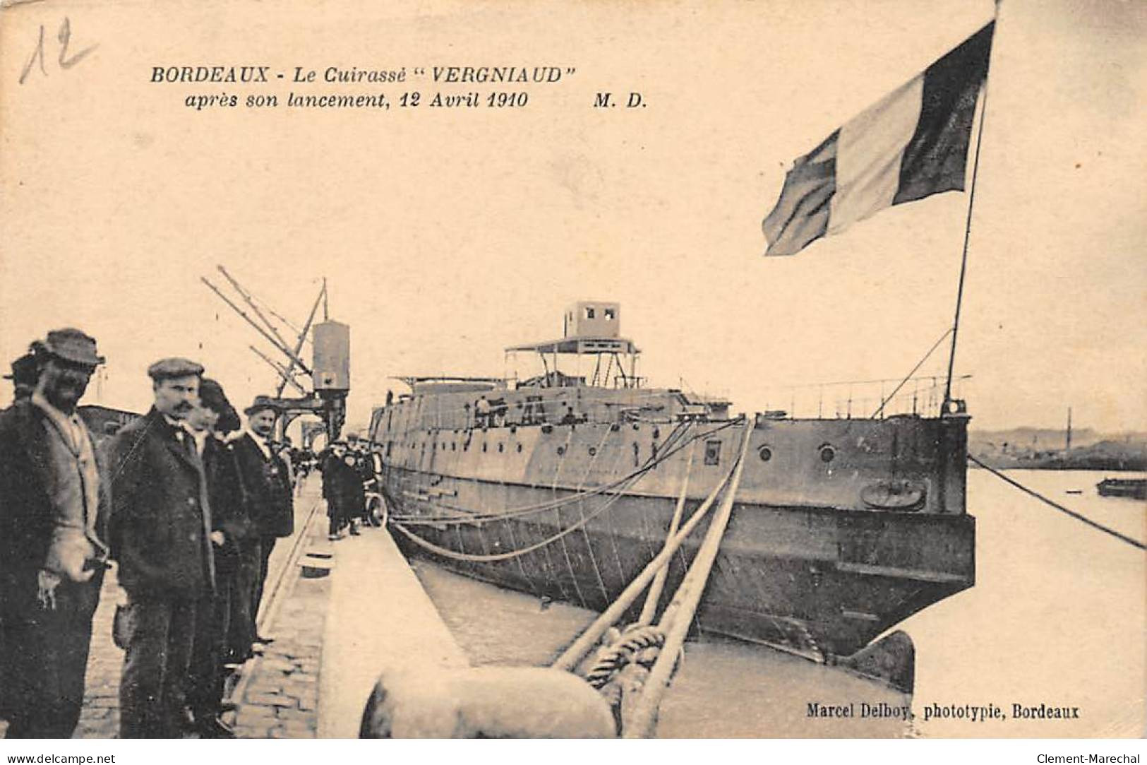 BORDEAUX - Le Cuirassé " Vergniaud " Après Son Lancement - 12 Avril 1910 - Très Bon état - Bordeaux