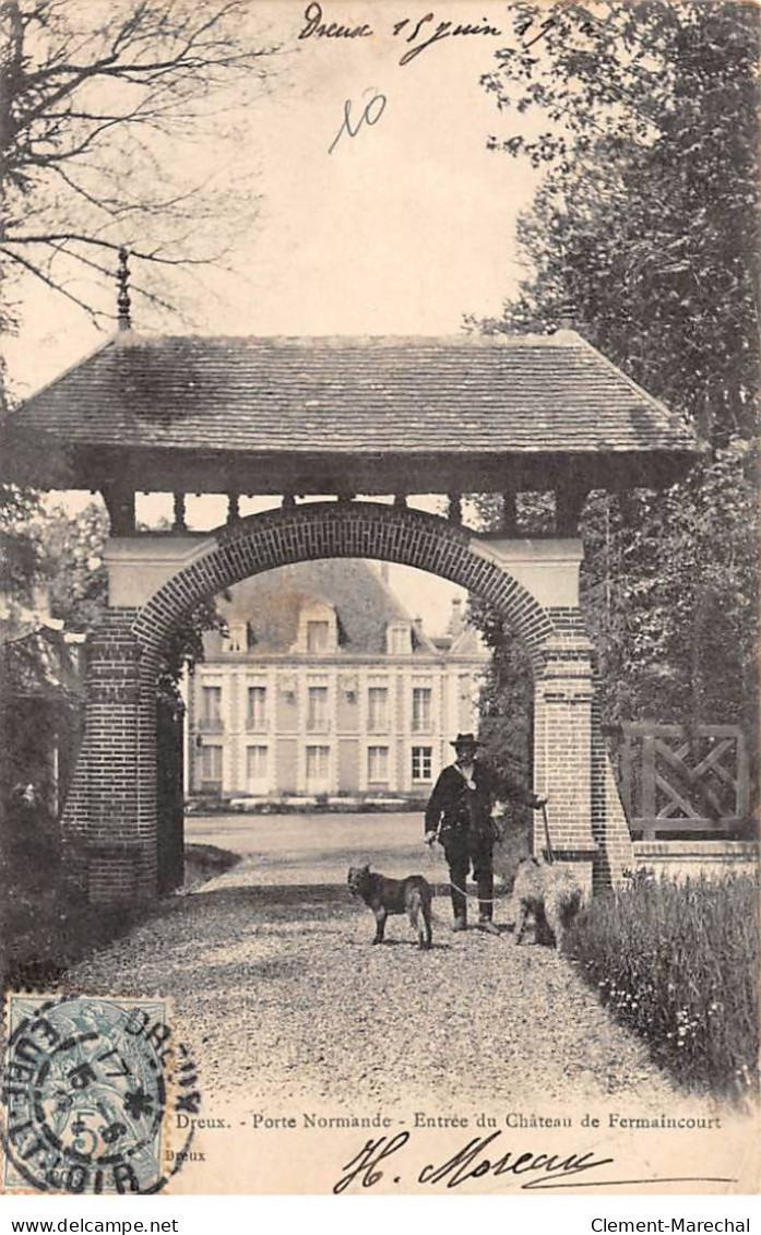 DREUX - Porte Normande - Entrée Du Château De Fermaincourt - Très Bon état - Dreux