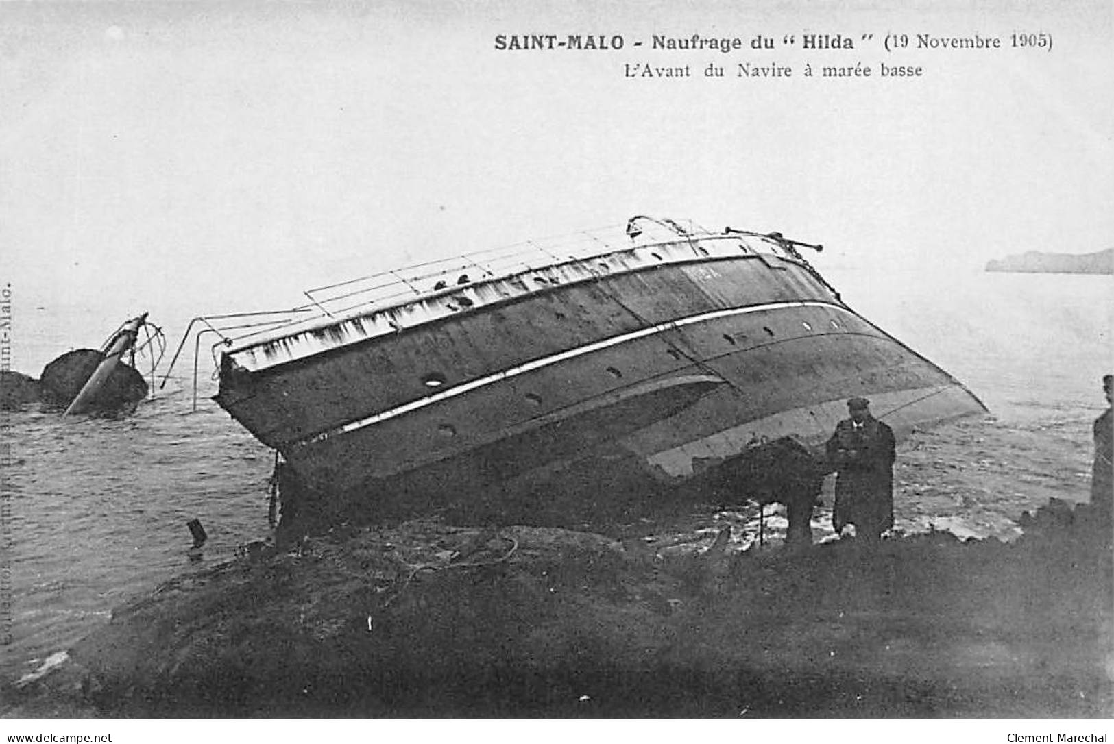 SAINT MALO - Naufrage Du " Hilda " - 19 Novembre 1905 - L'Avant Du Navire à Marée Basse - Très Bon état - Saint Malo