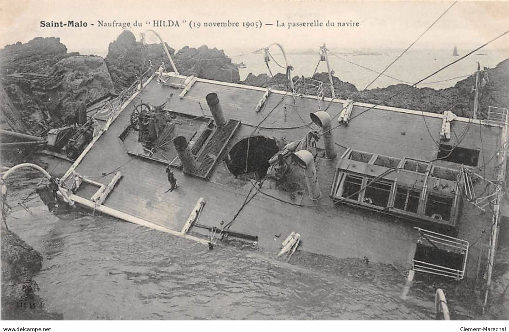 SAINT MALO - Naufrage Du " Hilda " - 19 Novembre 1905 - La Passerelle Du Navire - Très Bon état - Saint Malo