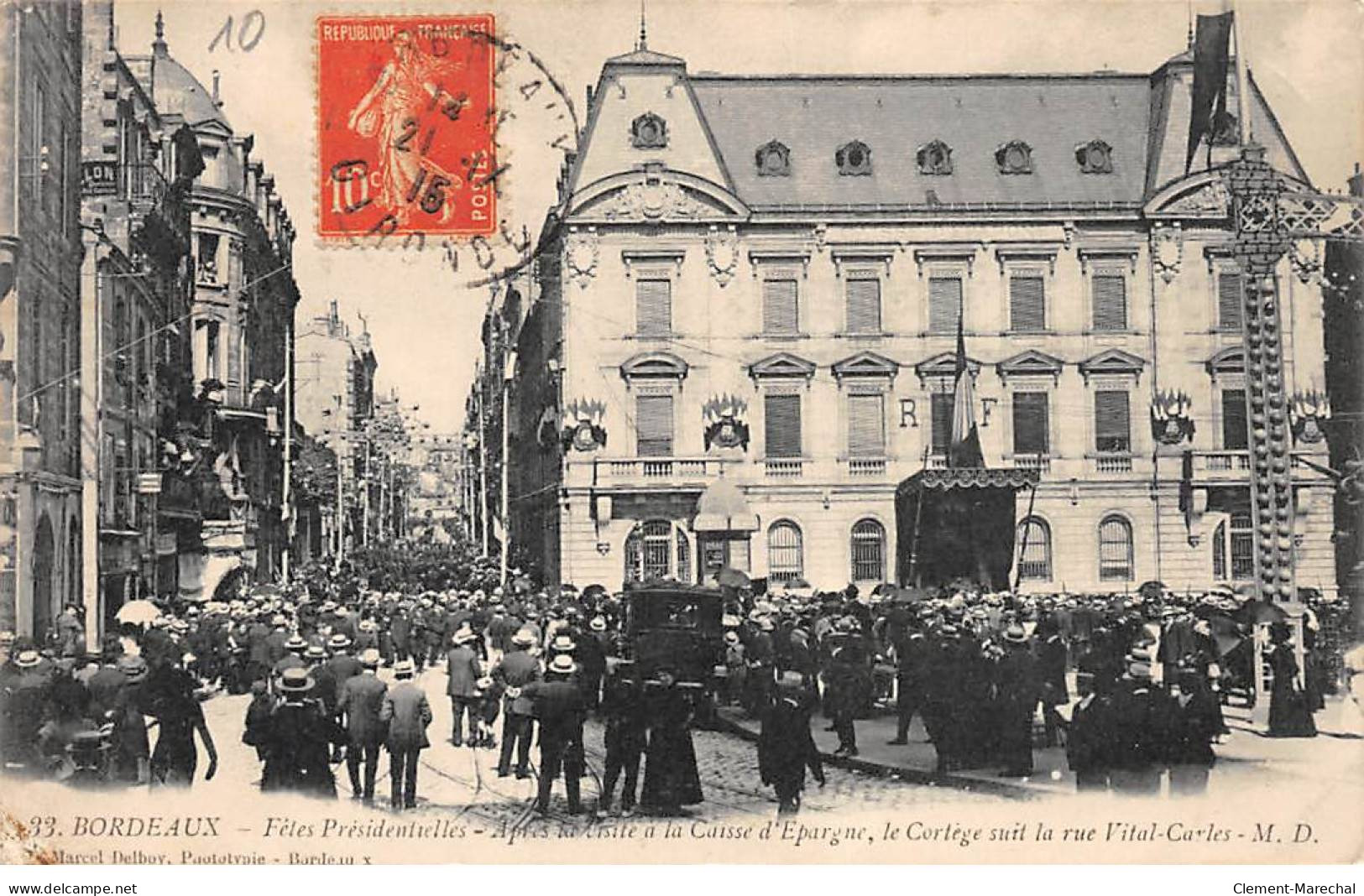 BORDEAUX - Fêtes Présidentielles - La Caisse D'Epargne - état - Bordeaux