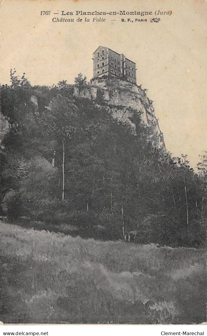 LES PLANCHES EN MONTAGNE - Château De La Folie - Très Bon état - Sonstige & Ohne Zuordnung