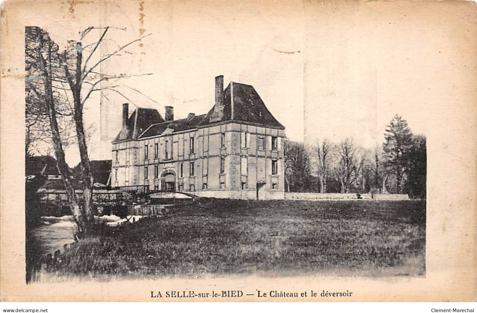 LA SELLE SUR LE BIED - Le Château Et Le Déversoir - état - Sonstige & Ohne Zuordnung