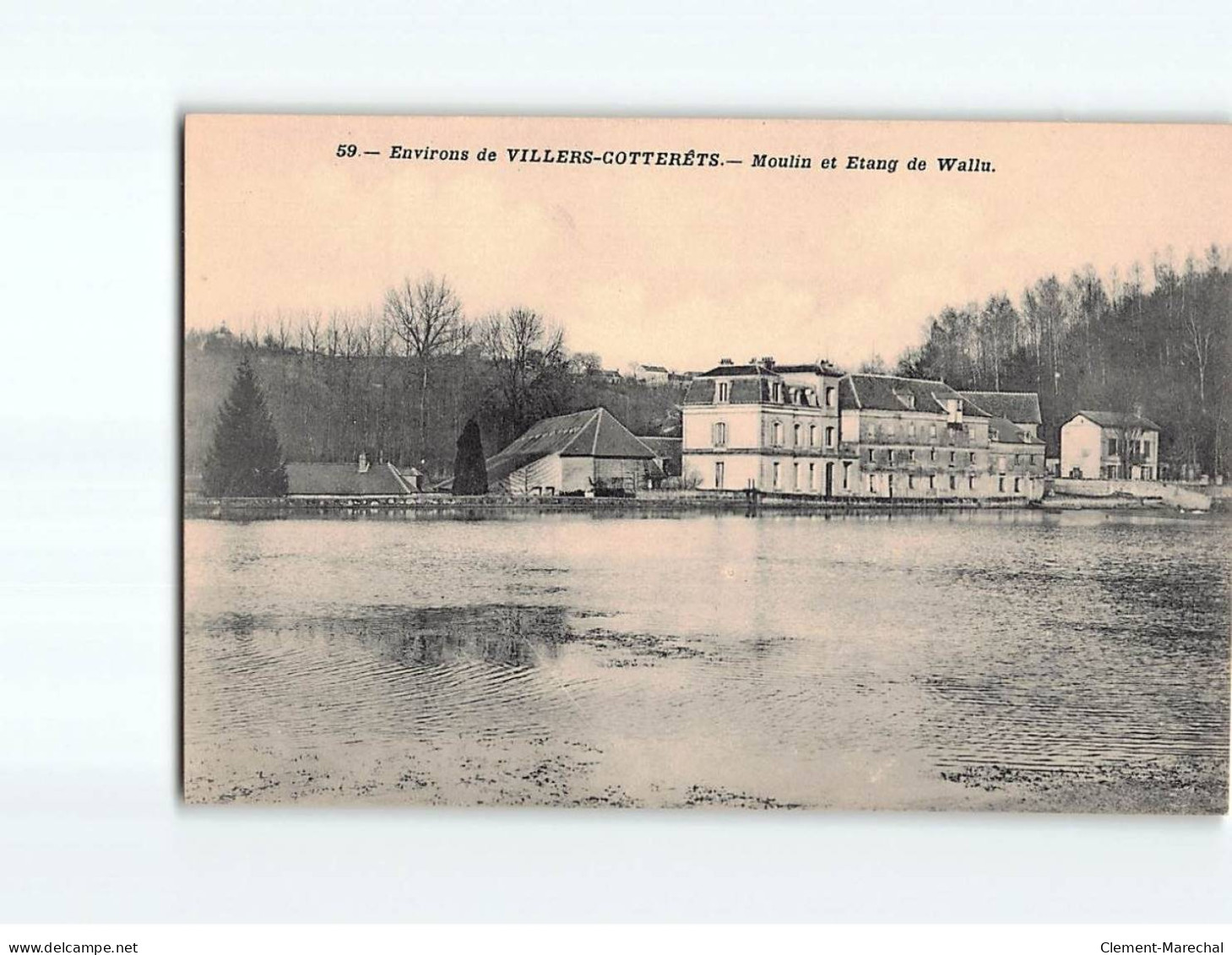 VILLERS COTTERETS : Moulin Et Etang De Wallu - Très Bon état - Villers Cotterets