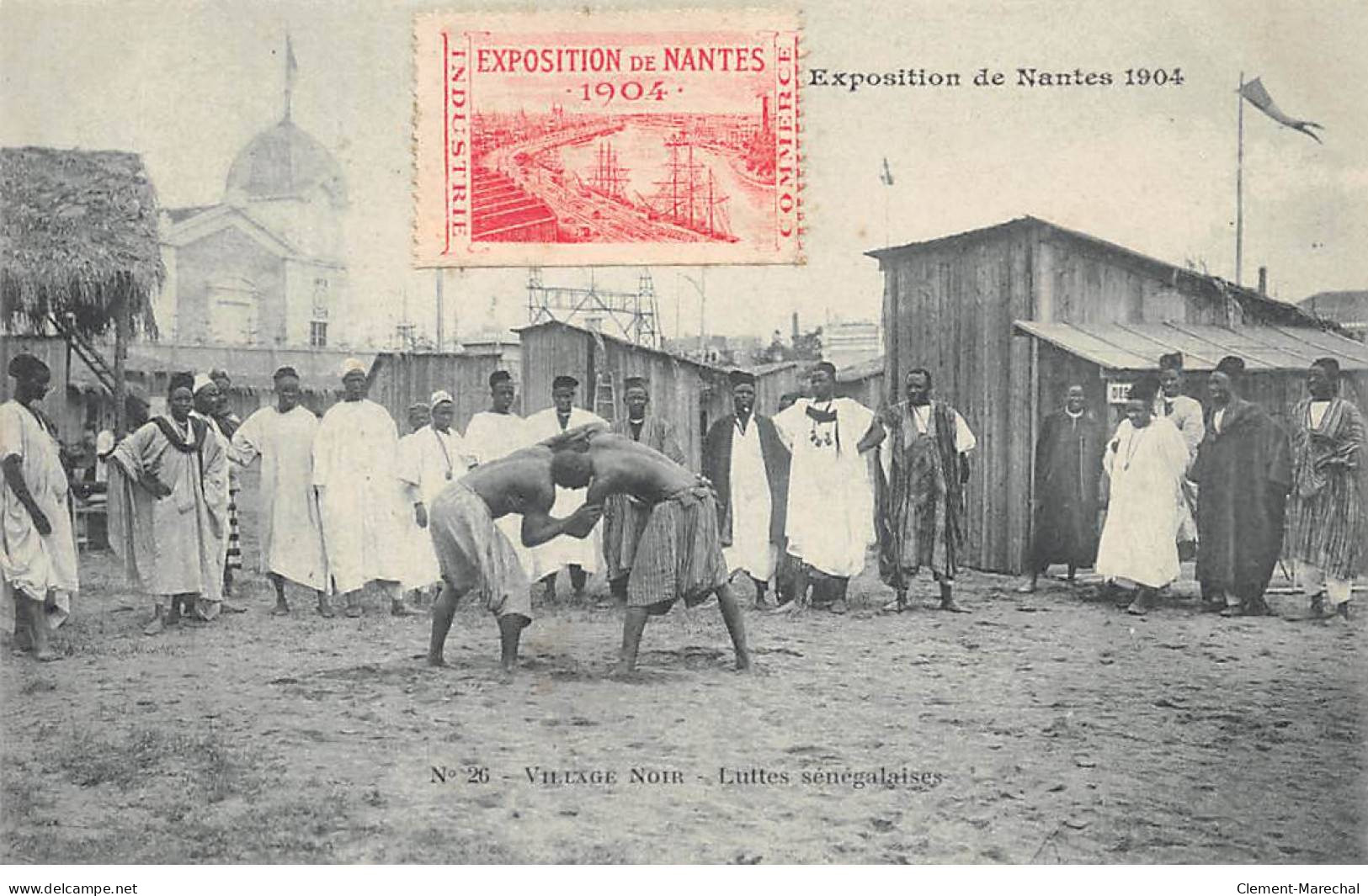 Exposition De NANTES 1904 - Village Noir - Luttes Sénégalaises - Très Bon état - Nantes