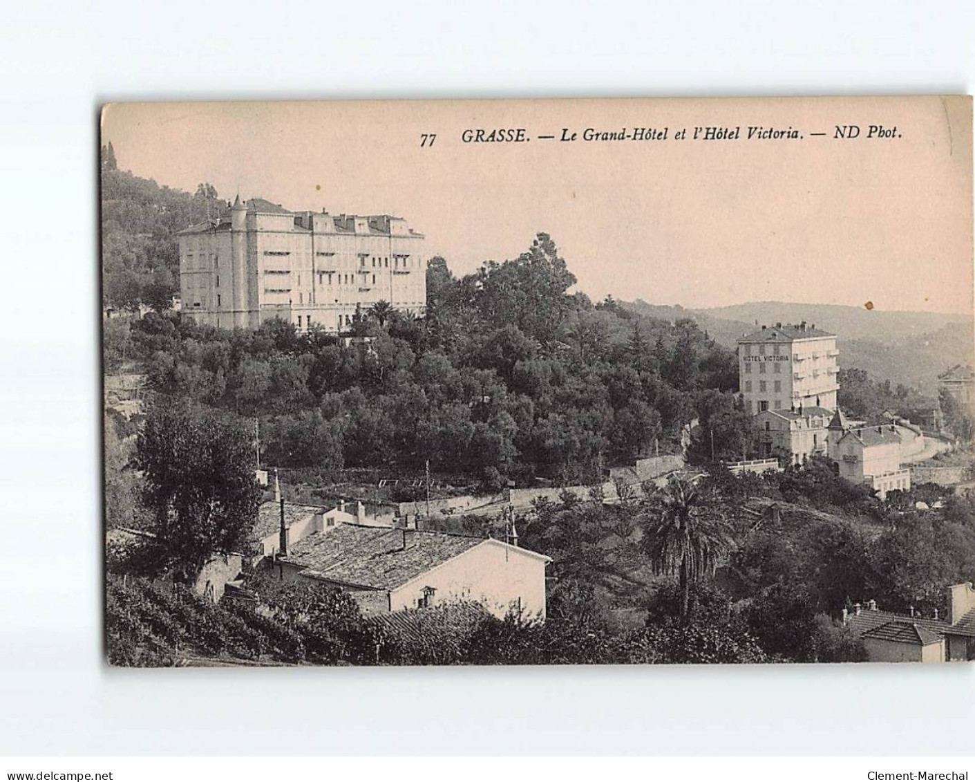 GRASSE : Le Grand Hôtel Et L'Hôtel Victoria - Très Bon état - Grasse