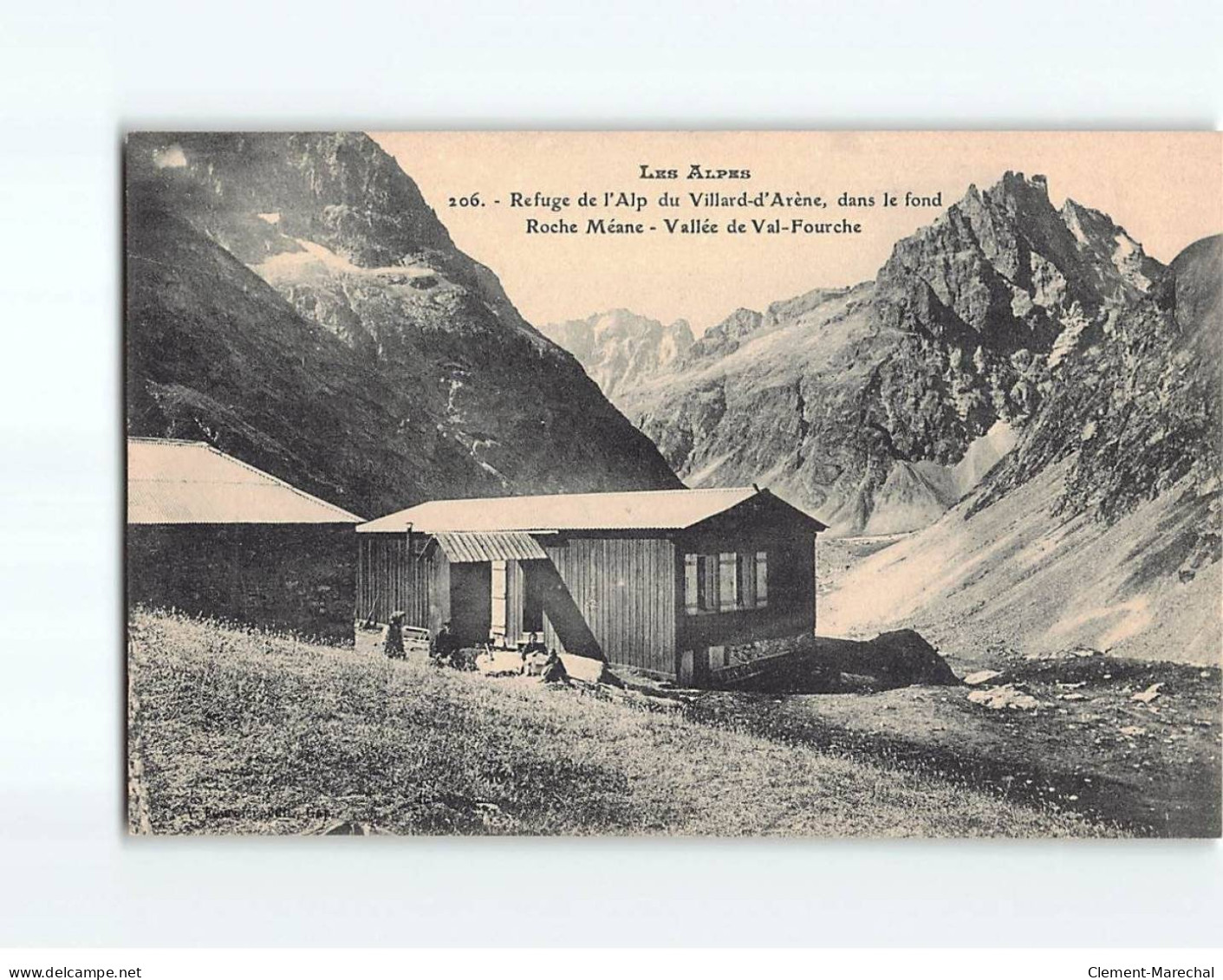 Refuge De L'Alp Du Villard-d'Arène, Dans Le Fond, Roche Méane, Vallée De Val-Fourche - Très Bon état - Autres & Non Classés