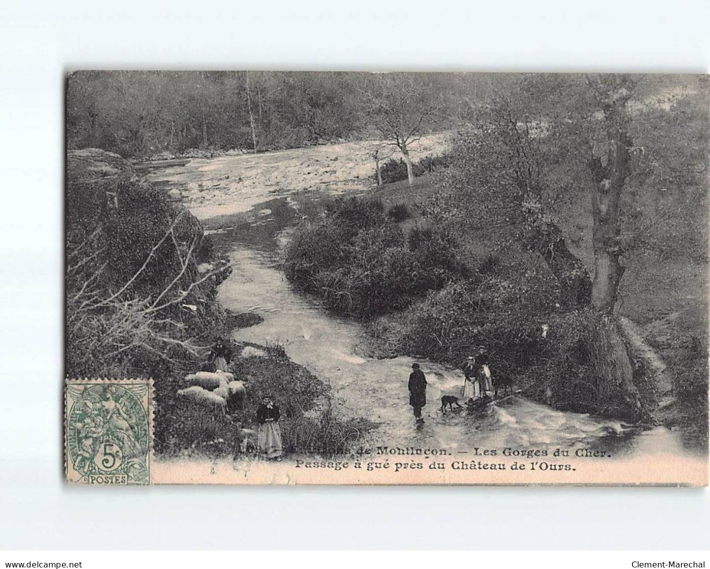 Environs De MONTLUCON : Les Gorges Du Cher, Passage à Gué Près Du Château De L'Ours - état - Montlucon