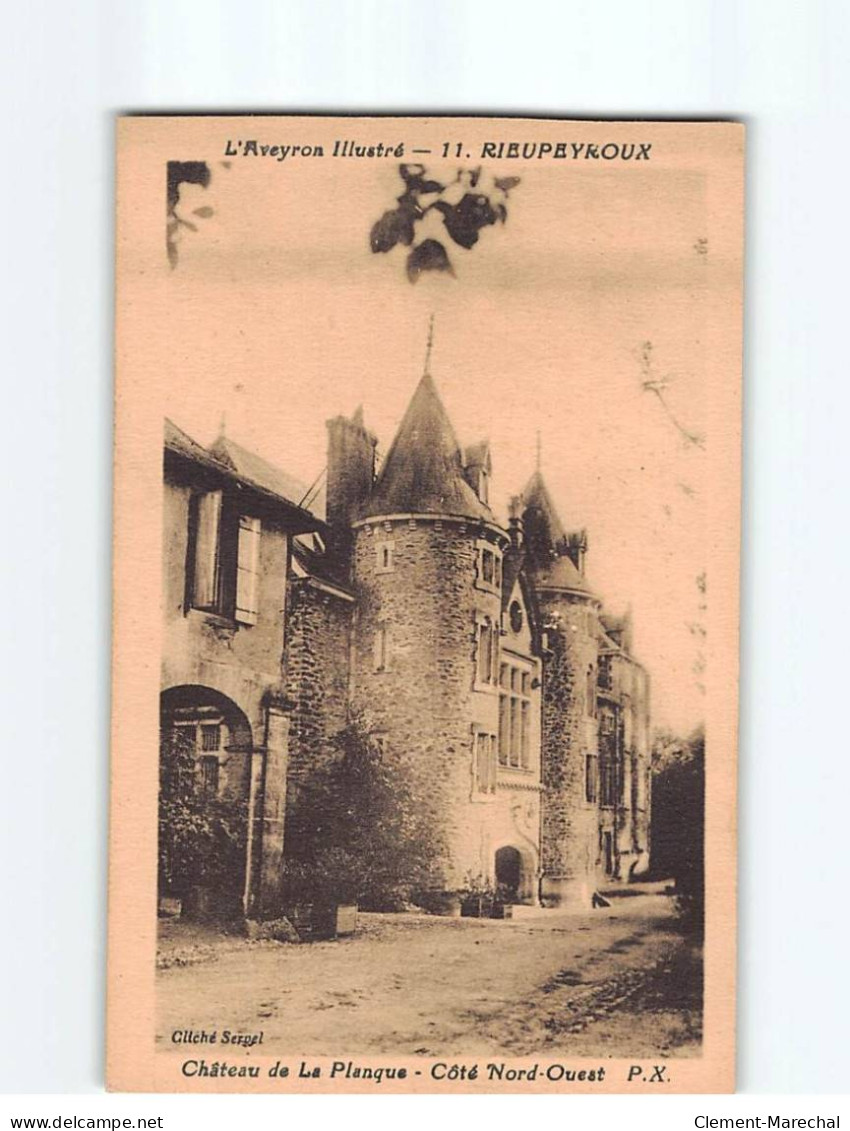 RIEUPEYROUX : Château De La Planque - Très Bon état - Otros & Sin Clasificación