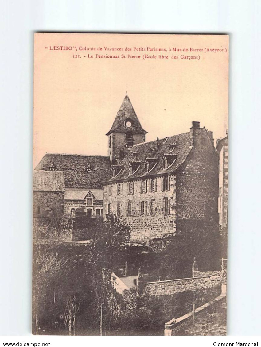 L'ESTIBO : Colonie De Vacances Des Petits Parisiens à Mur-de-Barrez, Le Pensionnat St-Pierre - Très Bon état - Sonstige & Ohne Zuordnung