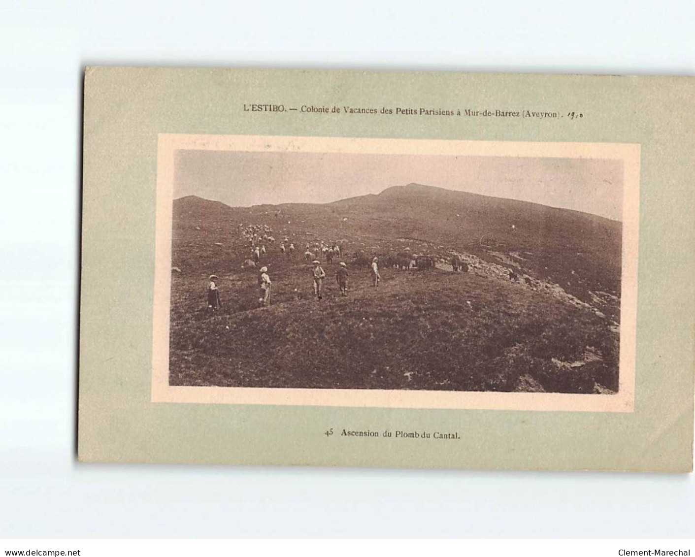 L'ESTIBO : Colonie De Vacances Des Petits Parisiens à Mur-de-Barrez, Ascension Du Plomb Du Cantal - Très Bon état - Altri & Non Classificati