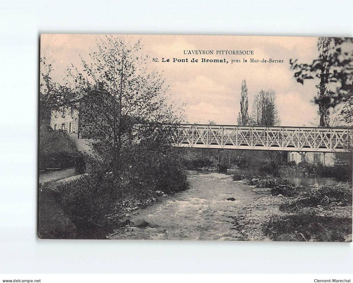 Le Pont De BROMAT - Très Bon état - Andere & Zonder Classificatie