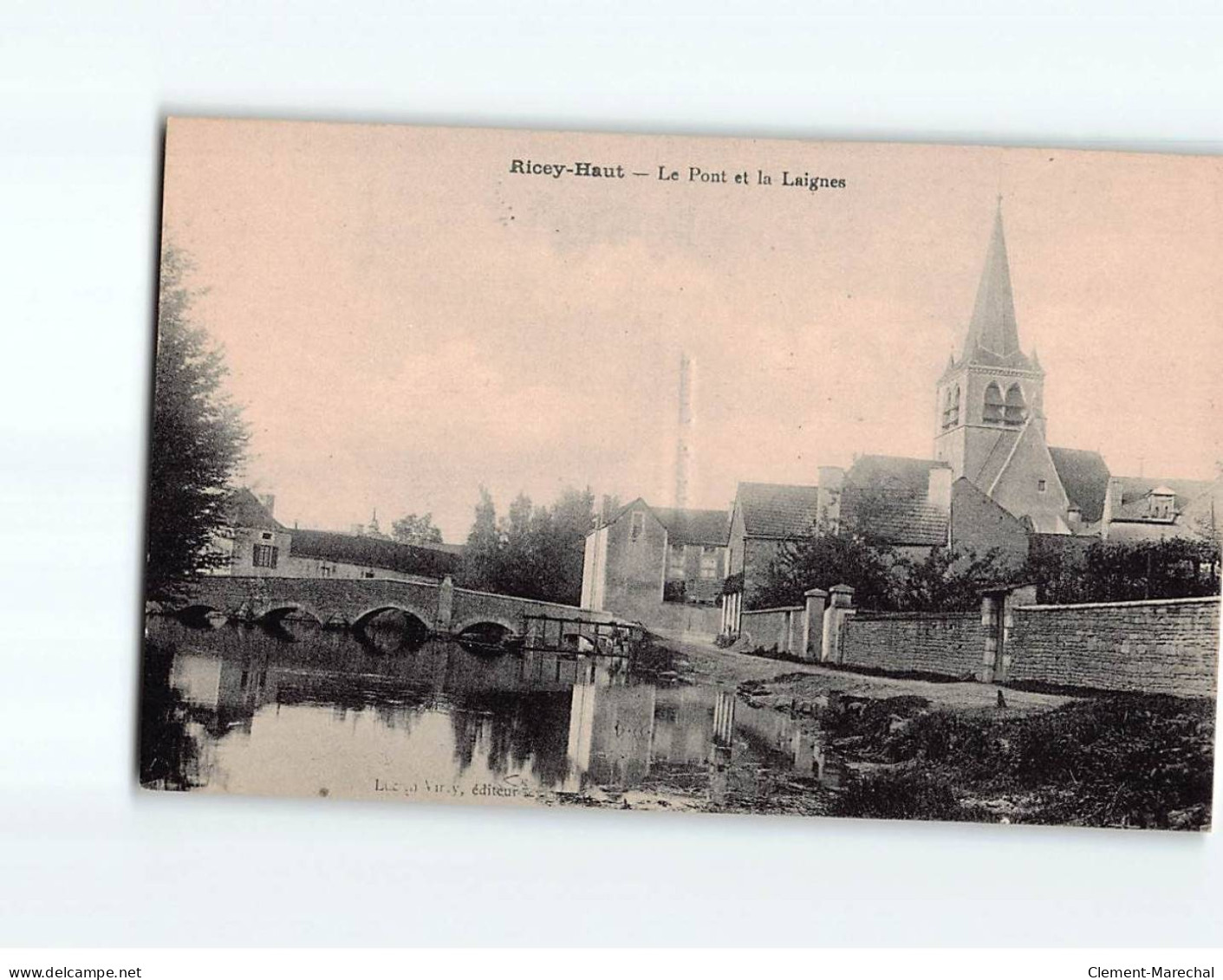 RICEY HAUT : Le Pont Et La Laignes - Très Bon état - Les Riceys