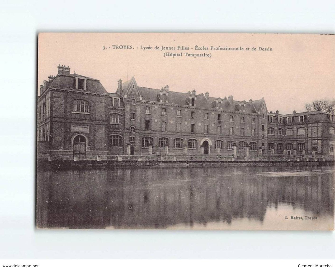 TROYES : Lycée De Jeunes Filles, écoles Professionnelle Et De Dessin, Hôpital Temporaire - Très Bon état - Troyes