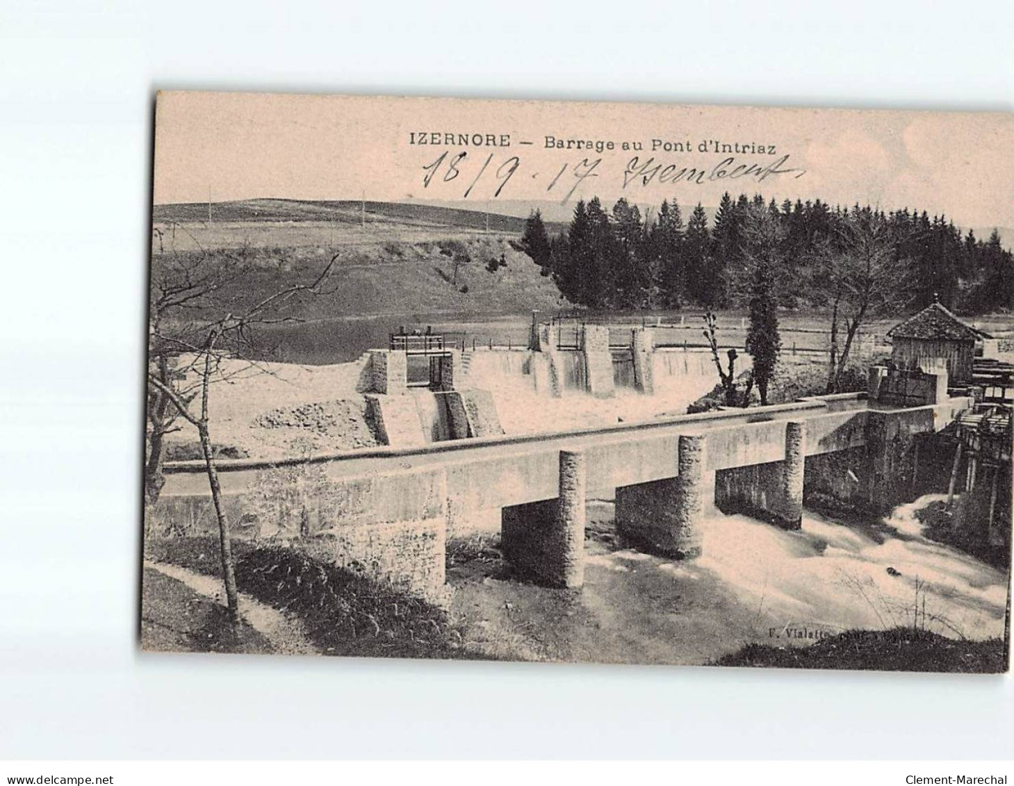 IZERNORE : Barrage Au Pont D'Intriaz - Très Bon état - Zonder Classificatie