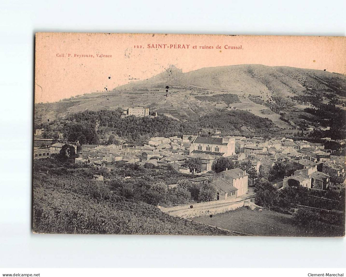 SAINT PERAY : Vue Générale Et Ruines De Crussol - Très Bon état - Saint Péray