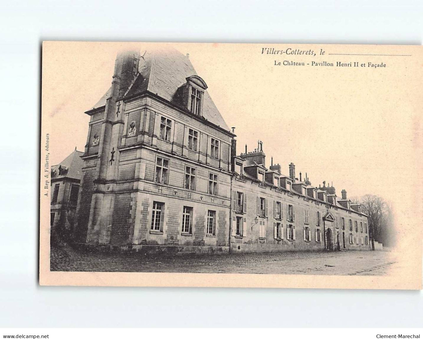 VILLERS COTTERETS : Le Château, Pavillon Henri II Et Façade - Très Bon état - Andere & Zonder Classificatie
