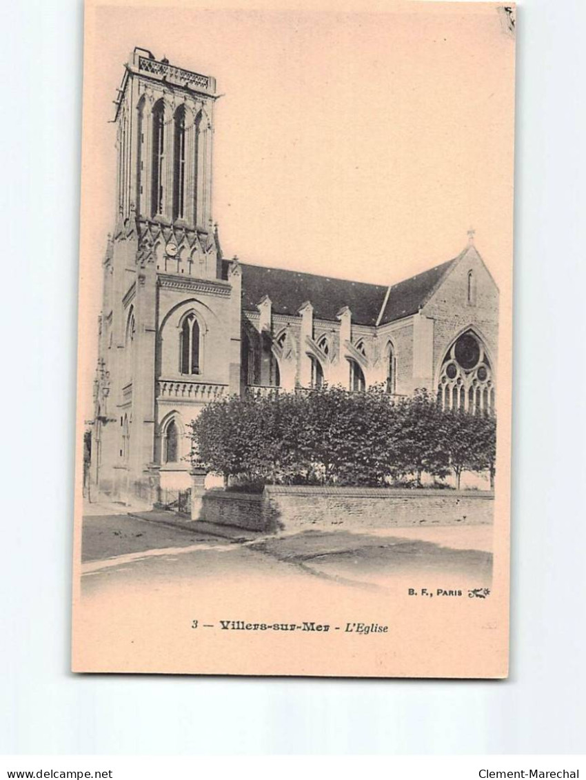 VILLERS SUR MER : L'Eglise - Très Bon état - Villers Sur Mer