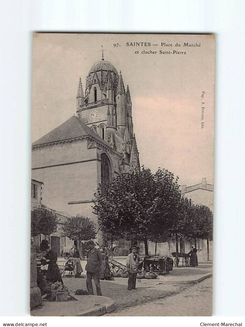 SAINTES : Place Du Marché Et Clocher Saint-Pierre - Très Bon état - Saintes