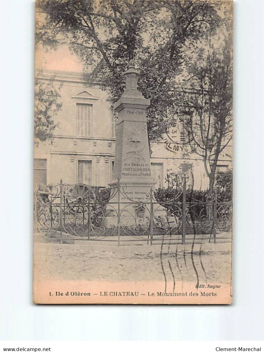ILE D'OLERON : Le Château, Le Monument Aux Morts - Très Bon état - Ile D'Oléron