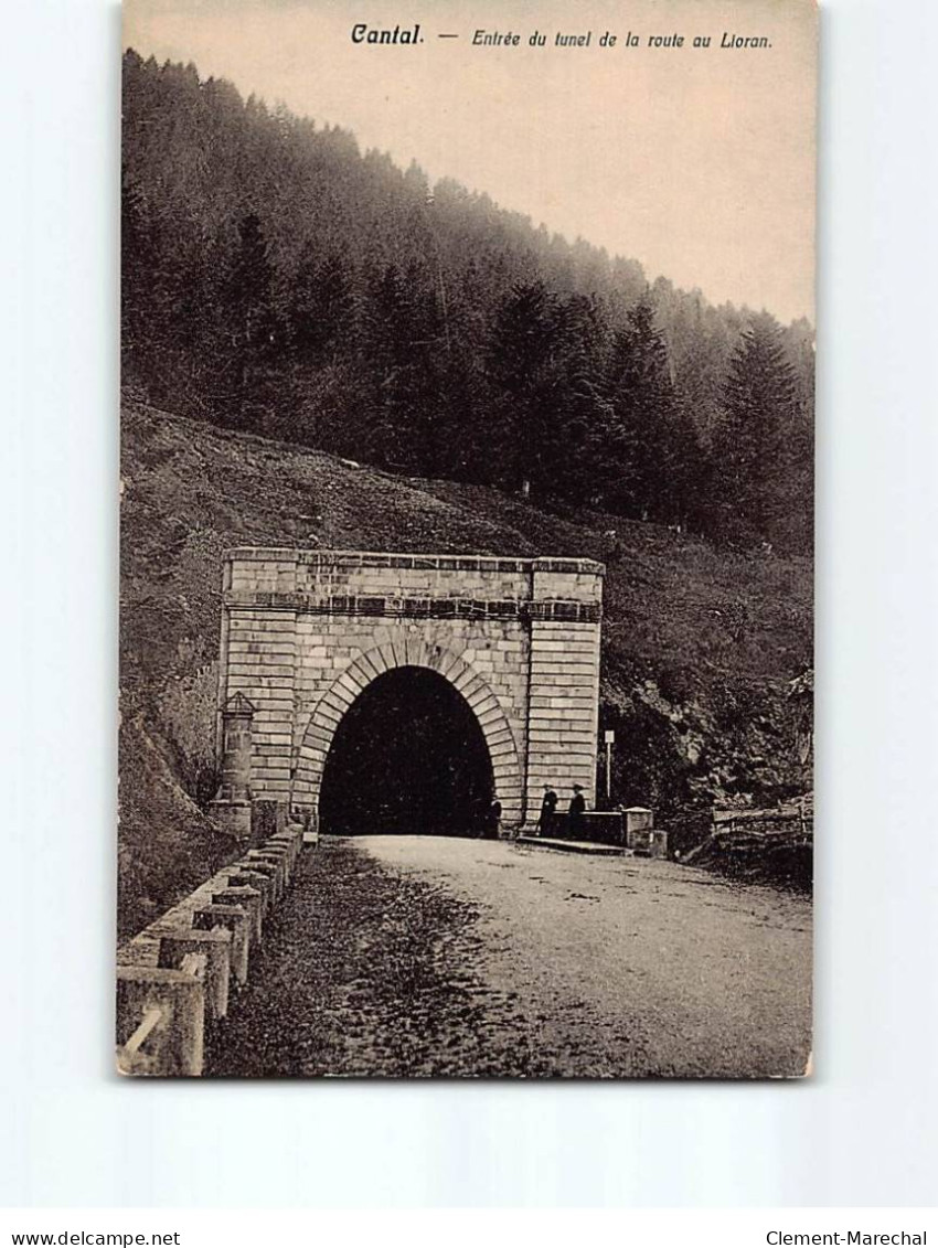 Entrée Du Tunnel De La Route Du Lioran - Très Bon état - Autres & Non Classés