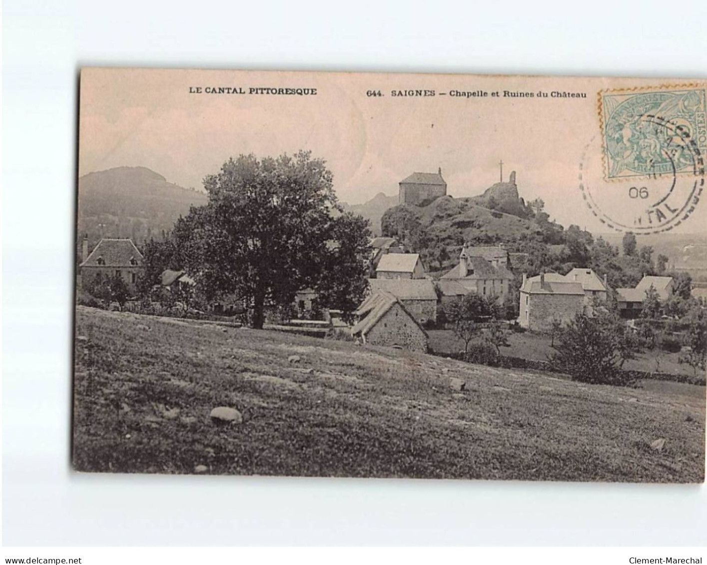 SAIGNES : Chapelle Et Ruines Du Château - Très Bon état - Autres & Non Classés