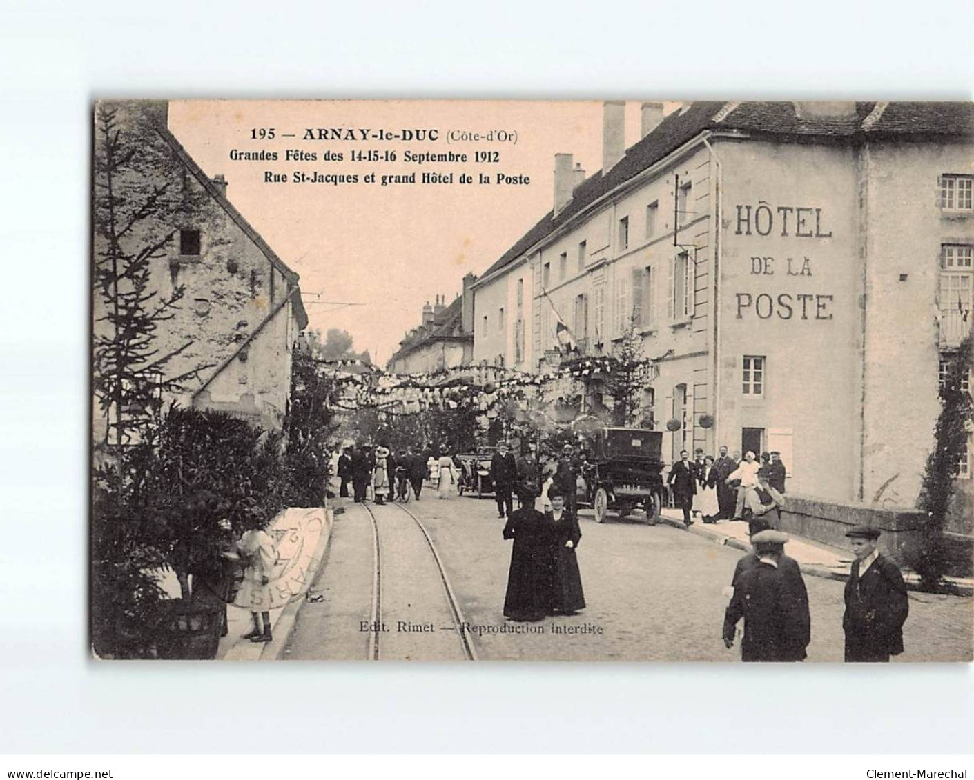 ARNAY LE DUC : Grande Gêtes De Septembre 1912, Rue Saint-Jacques Et Grand Hôtel De La Poste - Très Bon état - Arnay Le Duc